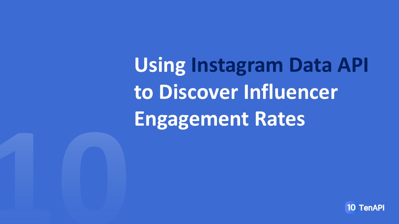 Using Instagram Data API to Discover Influencer Engagement Rates